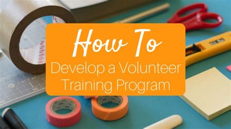 How To Develop A Volunteer Program