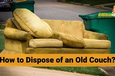 Free Your Heart and Home: The Ultimate Guide to Saying Goodbye to Your Old Couch
