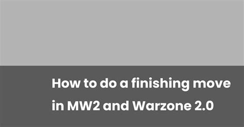 How To Do.Finishing Move Mw2