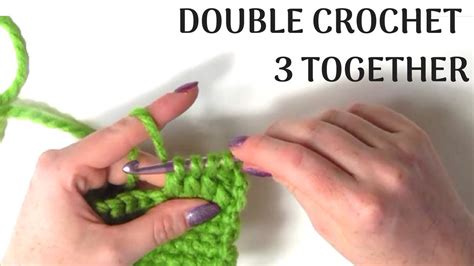 How To Double Crochet 3 Together