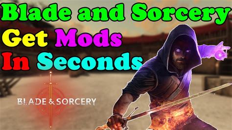 How To Download Mods For Blade And Sorcery