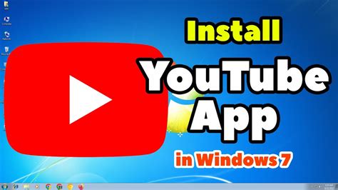 How To Download and Install YouTube on Windows 7