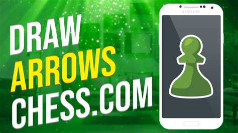 How To Draw Arrows On Chesscom Mobile