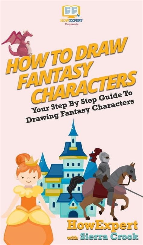 How To Draw Fantasy Characters Step-By-Step Pdf