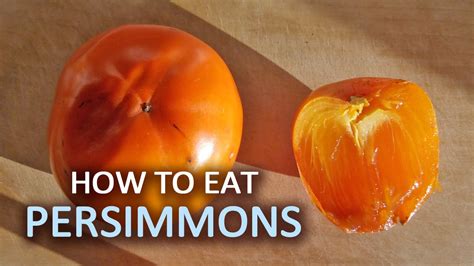 How To Eat Persimmon