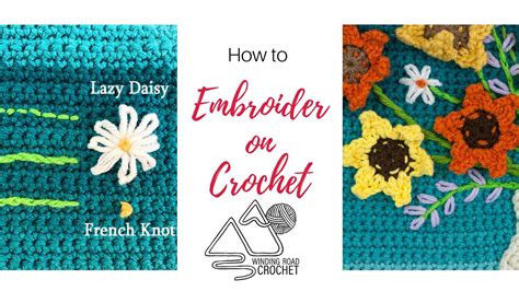 How To Embroider On Crochet