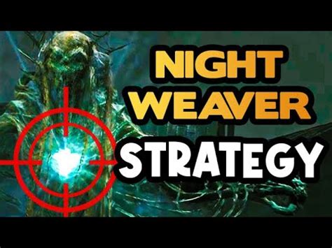 How To Fight Nightweaver