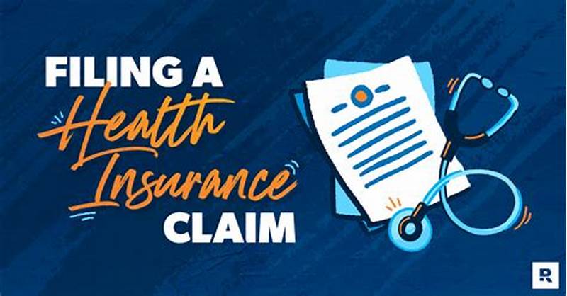 How To File A Claim Health Insurance