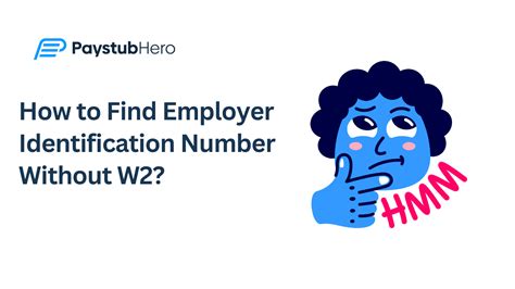 The Missing Piece of Your Job Search Puzzle: Uncover the Secret to Discovering Your Employer Identification Number Without W2s.