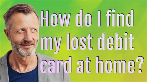 How To Find Lost Debit Card