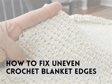 How To Fix An Uneven Crochet Edge