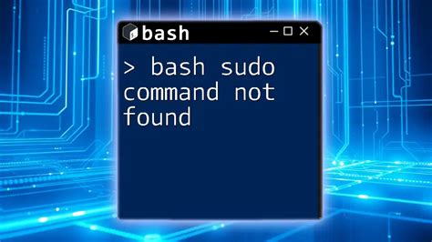 How To Fix Bash Sudo Command Not Found