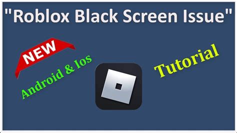 How To Fix Roblox Black Screen Issue Android & Ios - 2022 