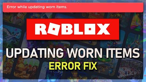 How To Fix Roblox Error While Updating Worn Items