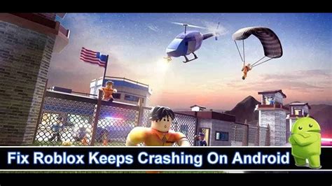 How To Fix Roblox Keeps Crashing On Android