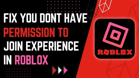 How To Fix Roblox You Do Not Have Permission To Join This 