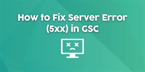 How To Fix The 5xx Server Error