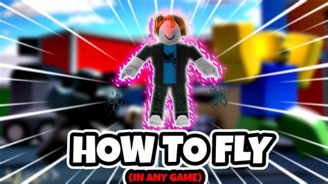 How To Fly in Any Roblox Game!! kinda - YouTube