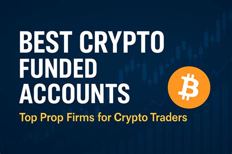 How To Get A Funded Crypto Account