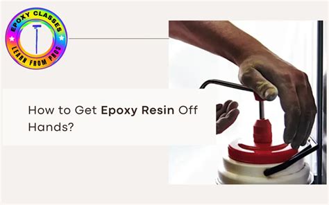 Master the Art of Epoxy Resin Cleanup: Effortlessly Remove Residue from Your Skin with these Tips!