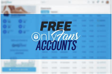 How To Get Free OnlyFans Accounts