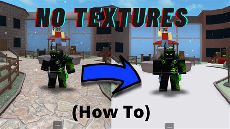How To Get No Textures In Roblox