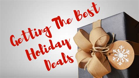 How To Get The Best Holiday Deals