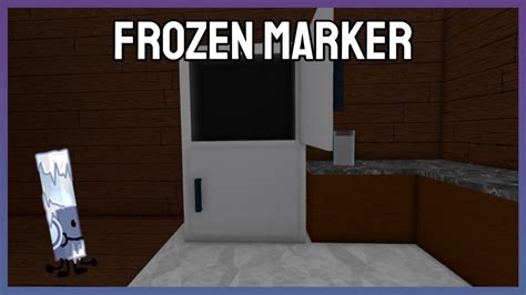 How To Get The Frozen Marker In Roblox Find The Markers