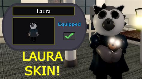 The Ultimate Guide to Unlocking The Coveted Laura Skin In Piggy: Exploring the Elusive Steps to Beautify Your Gameplay