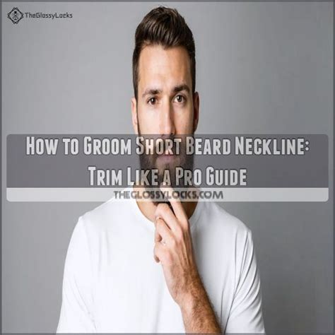How To Groom A Beard Neckline