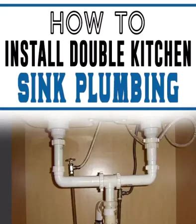 How To Install Double Sink Plumbing