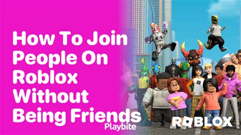 How To Join A Player In Roblox Without Being Friends 2022