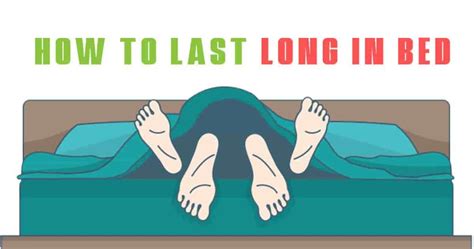 How To Last Long On Bed