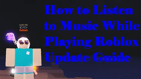 How To Listen To Music While On Roblox