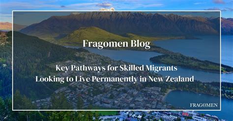 Expert Guide: How to Secure Permanent Residency and Live in New Zealand for Good