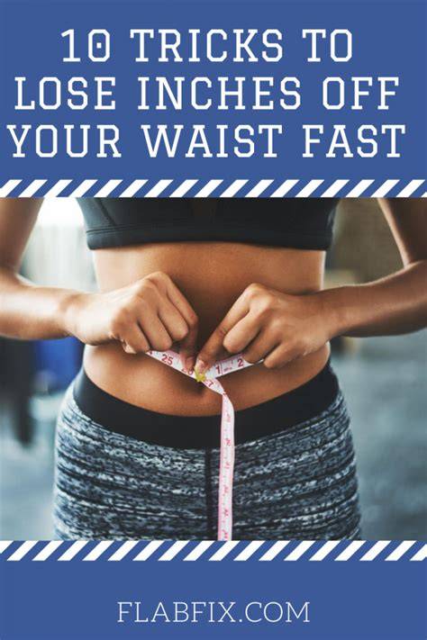How To Lose Weight Off Waist Fast