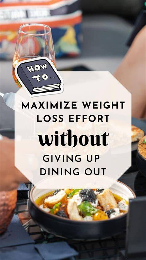 How To Maintain Your Weight While Dining Out Frequently