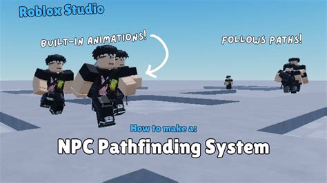 How To Make A Pathfinding Npc In Roblox Studio