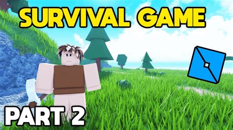 How To Make A Survival Game In Roblox Studio - Part 2 - YouTube