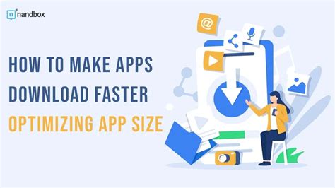 How To Make An App Download Faster