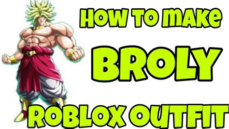 How To Make Broly In Roblox - YouTube