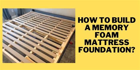 How To Make Foundation For Foam Bed