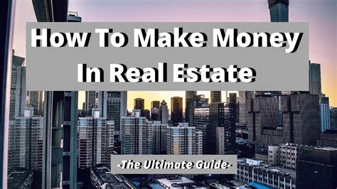 How To Make Money On Real Estate