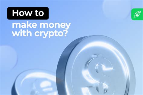 How To Make Money With Crypto 2025