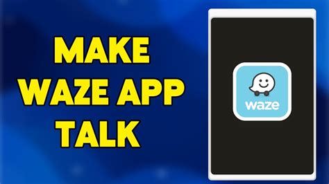 Unlocking the Secret: Step by Step Guide on How to Enable Voice Navigation on Waze App