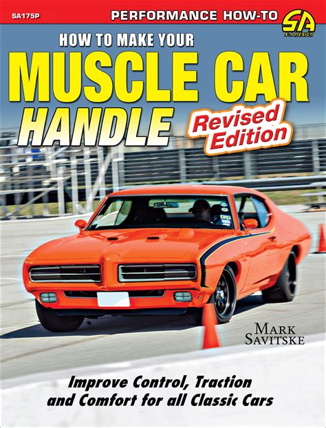How To Make Your Muscle Car Handle: Revised Edition Highlights