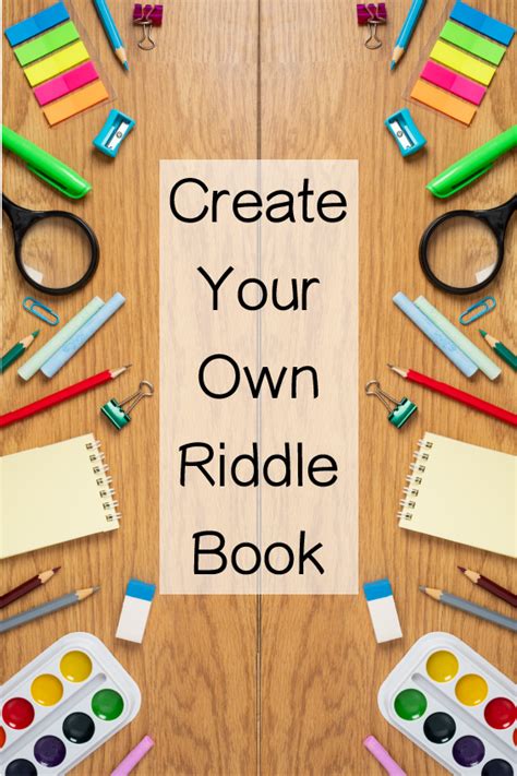 How To Make Your Own Riddle