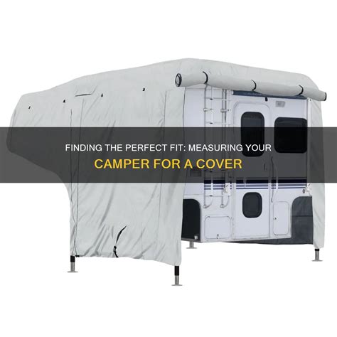 How To Measure Camper For Cover - Unleash Your Wanderlust on the