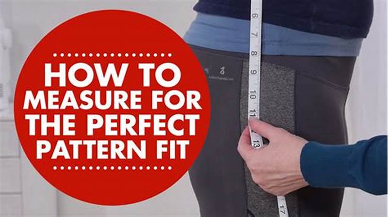 How To Measure A Pattern For Fit