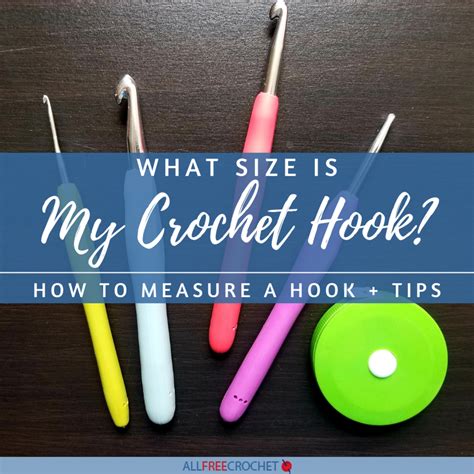 How To Measure Crochet Hook